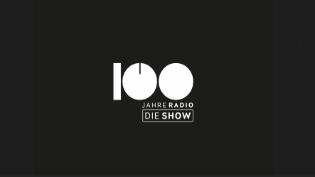 100 Jahre Radio - Die Show